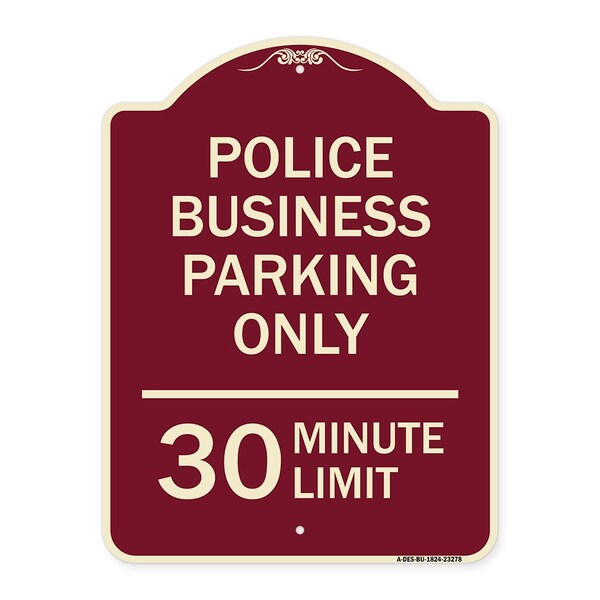 Police Business Parking 30 Minute Limit Heavy-Gauge Aluminum Sign, 24" x 18", BU-1824-23278